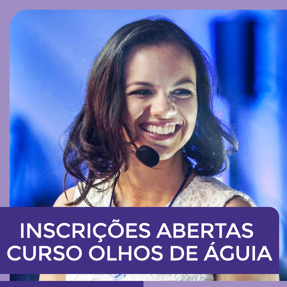 Um dos momentos mais esperados do ano chegou! Estão abertas as inscrições para a turma 7 do curso Olhos de Águia!